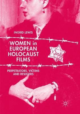 bokomslag Women in European Holocaust Films