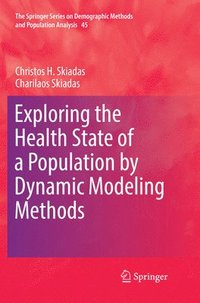 bokomslag Exploring the Health State of a Population by Dynamic Modeling Methods