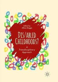 bokomslag Dis/abled Childhoods?