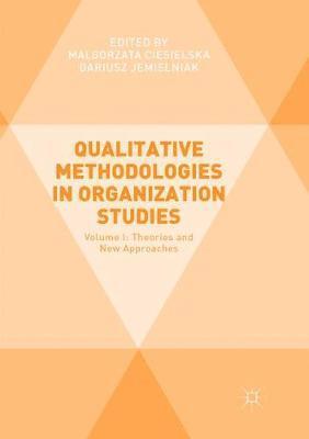 Qualitative Methodologies in Organization Studies 1