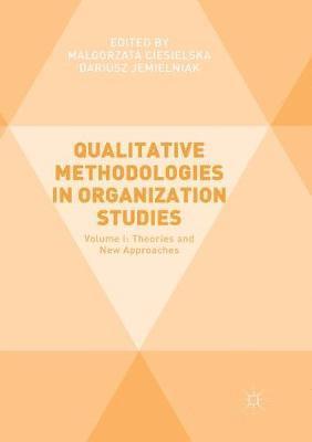 Qualitative Methodologies in Organization Studies 1