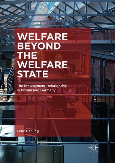 Felix Behling - Welfare Beyond the Welfare State, Häftad