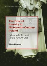 bokomslag The Cost of Insanity in Nineteenth-Century Ireland