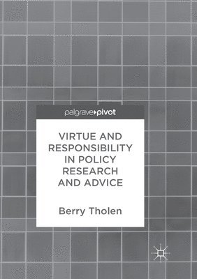 bokomslag Virtue and Responsibility in Policy Research and Advice