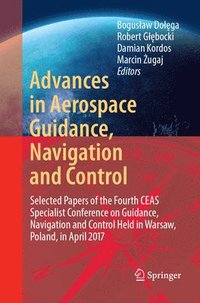 bokomslag Advances in Aerospace Guidance, Navigation and Control