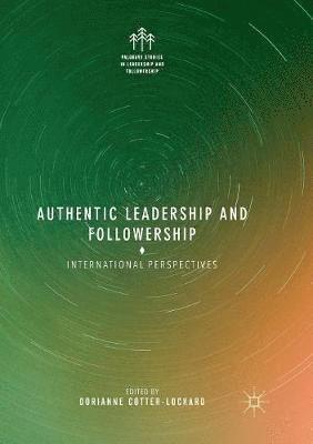 Authentic Leadership and Followership 1