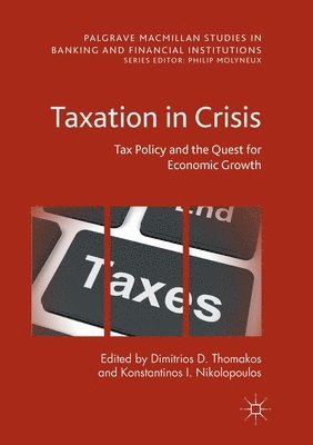 Dimitrios D. Thomakos, Konstantinos I. Nikolopoulos - Taxation in Crisis, Häftad