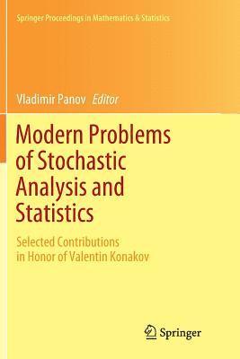 Modern Problems of Stochastic Analysis and Statistics 1