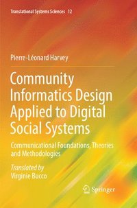 bokomslag Community Informatics Design Applied to Digital Social Systems