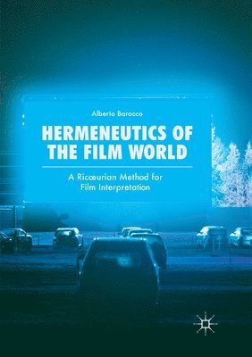 bokomslag Hermeneutics of the Film World