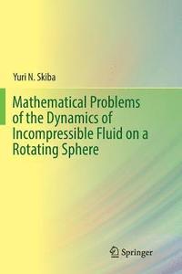 bokomslag Mathematical Problems of the Dynamics of Incompressible Fluid on a Rotating Sphere