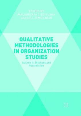 Qualitative Methodologies in Organization Studies 1