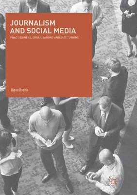 bokomslag Journalism and Social Media
