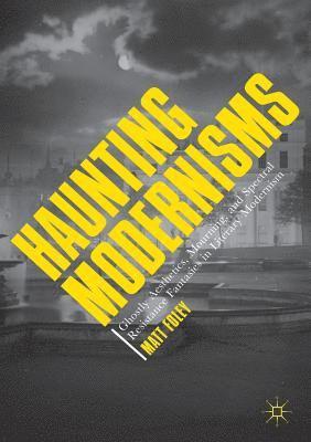 Haunting Modernisms 1