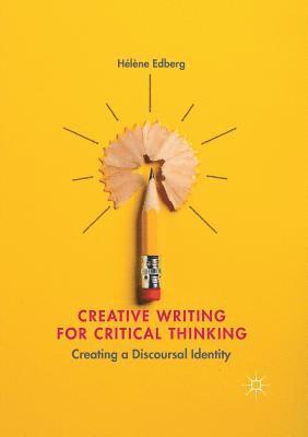 bokomslag Creative Writing for Critical Thinking