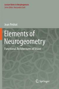 bokomslag Elements of Neurogeometry