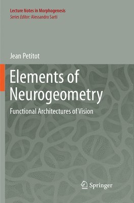 Elements of Neurogeometry 1