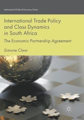 International Trade Policy and Class Dynamics in South Africa 1