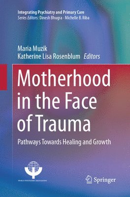Motherhood in the Face of Trauma 1