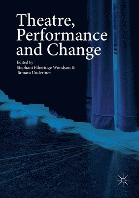 Theatre, Performance and Change 1