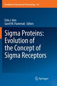 bokomslag Sigma Proteins: Evolution of the Concept of Sigma Receptors