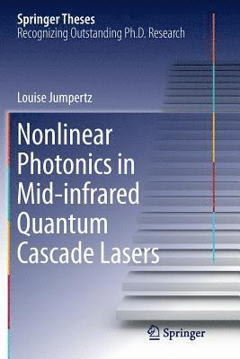 bokomslag Nonlinear Photonics in Mid-infrared Quantum Cascade Lasers