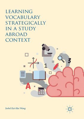 Learning Vocabulary Strategically in a Study Abroad Context 1