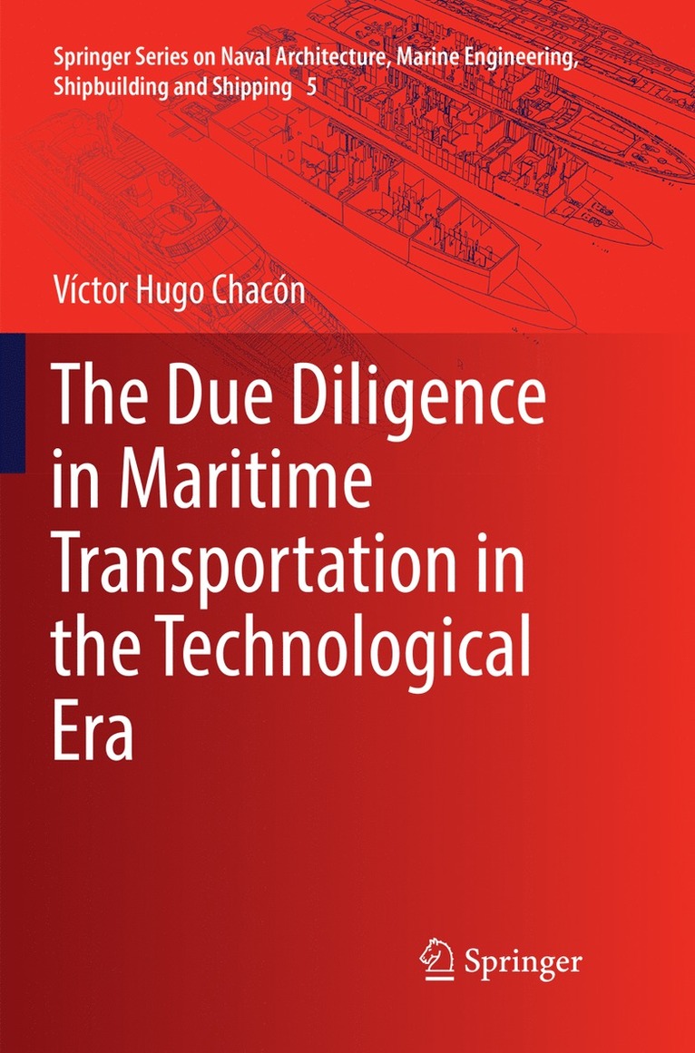 Víctor Hugo Chacón, Victor Hugo Chacon - Due Diligence in Maritime Transportation in the Technological Era, Häftad