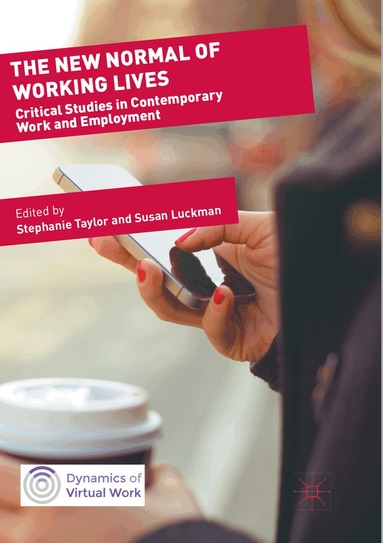 Stephanie Taylor, Susan Luckman - New Normal of Working Lives, Häftad