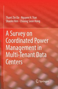 bokomslag A Survey on Coordinated Power Management in Multi-Tenant Data Centers
