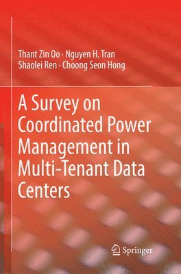 A Survey on Coordinated Power Management in Multi-Tenant Data Centers 1