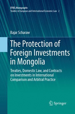 bokomslag The Protection of Foreign Investments in Mongolia