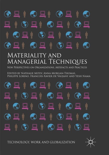 Nathalie Mitev, Anna Morgan-Thomas, Philippe Lorino, Francois-Xavier de Vaujany, Yesh Nama - Materiality and Managerial Techniques, Häftad