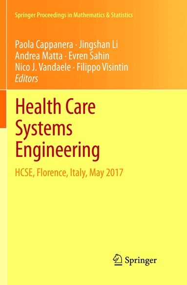 Paola Cappanera, Jingshan Li, Andrea Matta, Evren Sahin, Nico J. Vandaele, Filippo Visintin - Health Care Systems Engineering, Häftad