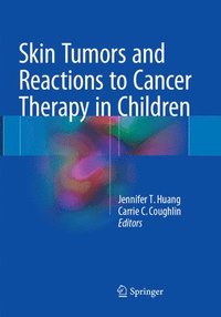 bokomslag Skin Tumors and Reactions to Cancer Therapy in Children