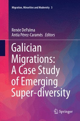 Galician Migrations: A Case Study of Emerging Super-diversity