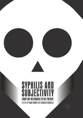 Kari Nixon, Lorenzo Servitje - Syphilis and Subjectivity, Häftad