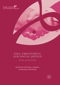 bokomslag Full Employment and Social Justice