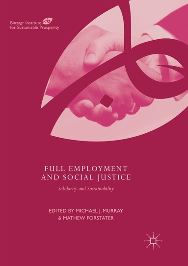 Michael J. Murray, Mathew Forstater - Full Employment and Social Justice, Häftad