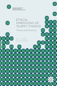bokomslag Ethical Dimensions of Islamic Finance