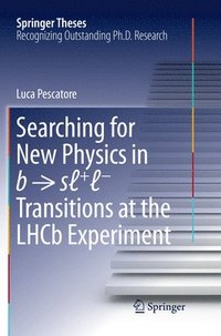 bokomslag Searching for New Physics in b ? s?+?- Transitions at the LHCb Experiment