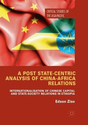 bokomslag A Post State-Centric Analysis of China-Africa Relations