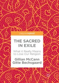 bokomslag The Sacred in Exile