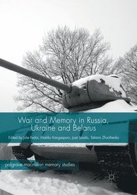 bokomslag War and Memory in Russia, Ukraine and Belarus