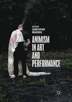Animism in Art and Performance 1
