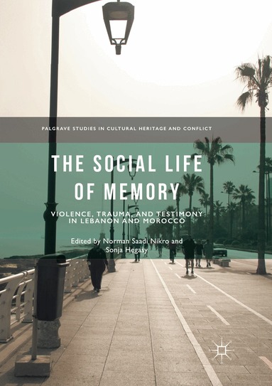 Norman Saadi Nikro, Sonja Hegasy - Social Life of Memory, Häftad