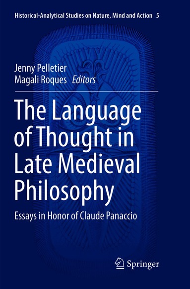 Jenny Pelletier, Magali Roques - Language of Thought in Late Medieval Philosophy, Häftad