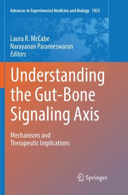 Understanding the Gut-Bone Signaling Axis 1