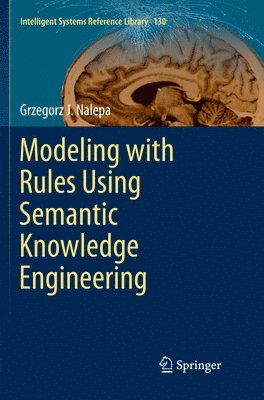 bokomslag Modeling with Rules Using Semantic Knowledge Engineering