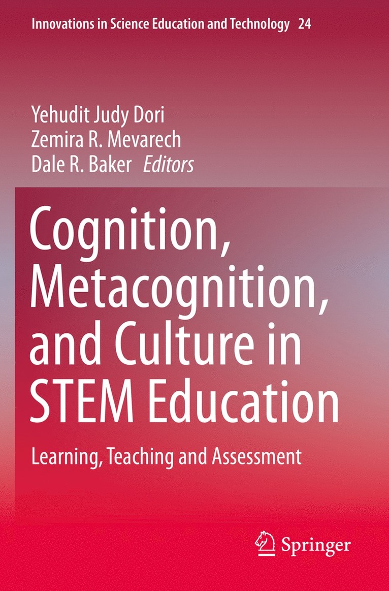 Cognition, Metacognition, and Culture in STEM Education 1